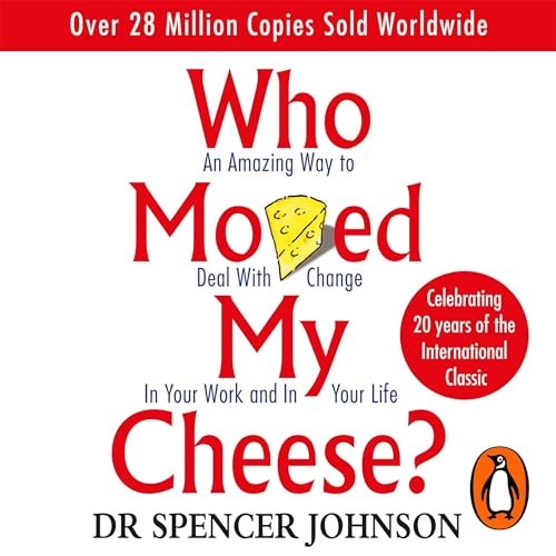 Who Moved My Cheese? by Dr Spencer Johnson episode artwork