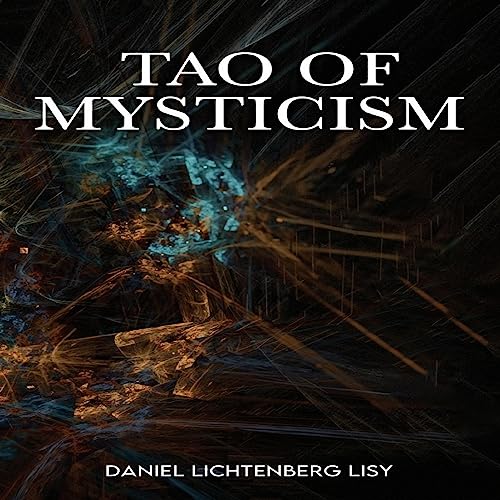 Tao of Mysticism by Daniel Lichtenberg Lisy episode artwork