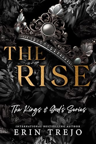 The Rise: Kings and Gods Series Book 3