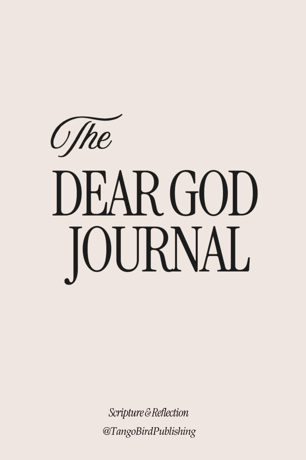 The Dear God Journal