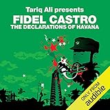  The Declarations of Havana (Revolutions Series): Tariq Ali presents Fidel Castro