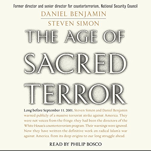 The Age of Sacred Terror by Daniel Benjamin, Steven Simon