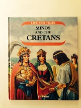 Hardcover Minos and the Cretans (Life and Times) Book