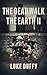 The Dead Walk The Earth II