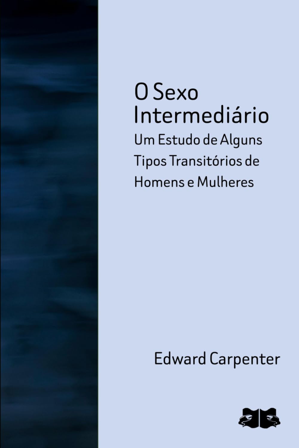 O Sexo Intermediário: Um Estudo de Alguns Tipos Transitórios de Homens e Mulheres