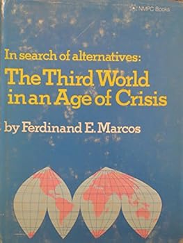 Hardcover IN SEARCH OF ALTERNATIVES: The Third World in an Age of Crisis. Book