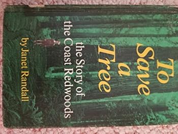 Hardcover To Save a Tree the Story of the Coast Redwoods Book