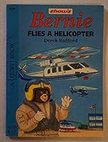 Bernie flies a helicopter 0744548098 Book Cover