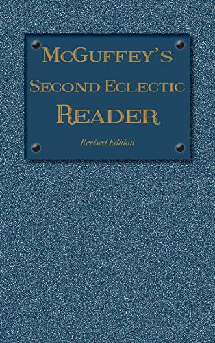 McGuffey's Second Eclectic Reader: Revised Edition (1879) (McGuffey Readers)