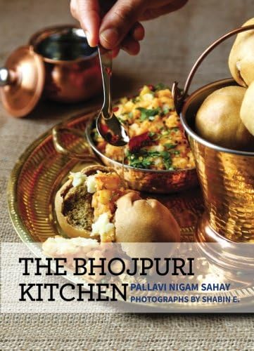 The Bhojpuri Kitchen Paperback – 20 Oct. 2017