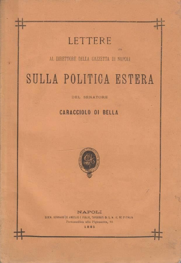 Lettere al direttore della Gazzetta di Napoli sulla politica estera.