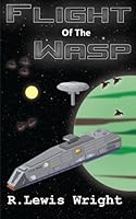 Flight of the Wasp 1533515077 Book Cover