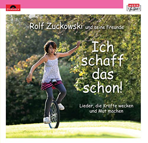 Ich schaff das schon Rolf Zuckowski und seine Freunde