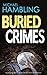 BURIED CRIMES: a gripping detective thriller full of twists and turns