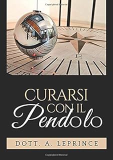 Curarsi con il Pendolo