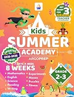 Kids Summer Academy by ArgoPrep - Grades 2-3: 12 Weeks of Math, Reading, Science, Logic, Fitness and Yoga | Online Access Included | Prevent Summer Learning Loss 1946755702 Book Cover