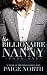 The Billionaire And The Nanny (Book One)