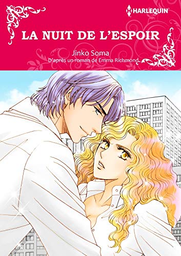 La Nuit De L Espoir Harlequin Manga French Edition Kindle Edition By Emma Richmond Jinko Soma Literature Fiction Kindle Ebooks Amazon Com