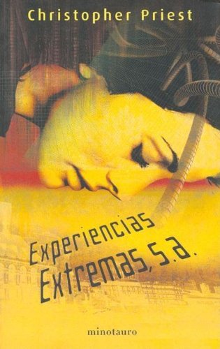 Experiencias extremas, de Christopher Priest