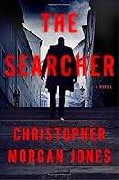 The Searcher by Christopher Morgan Jones (2016-03-22) B01F9Q9YTM Book Cover