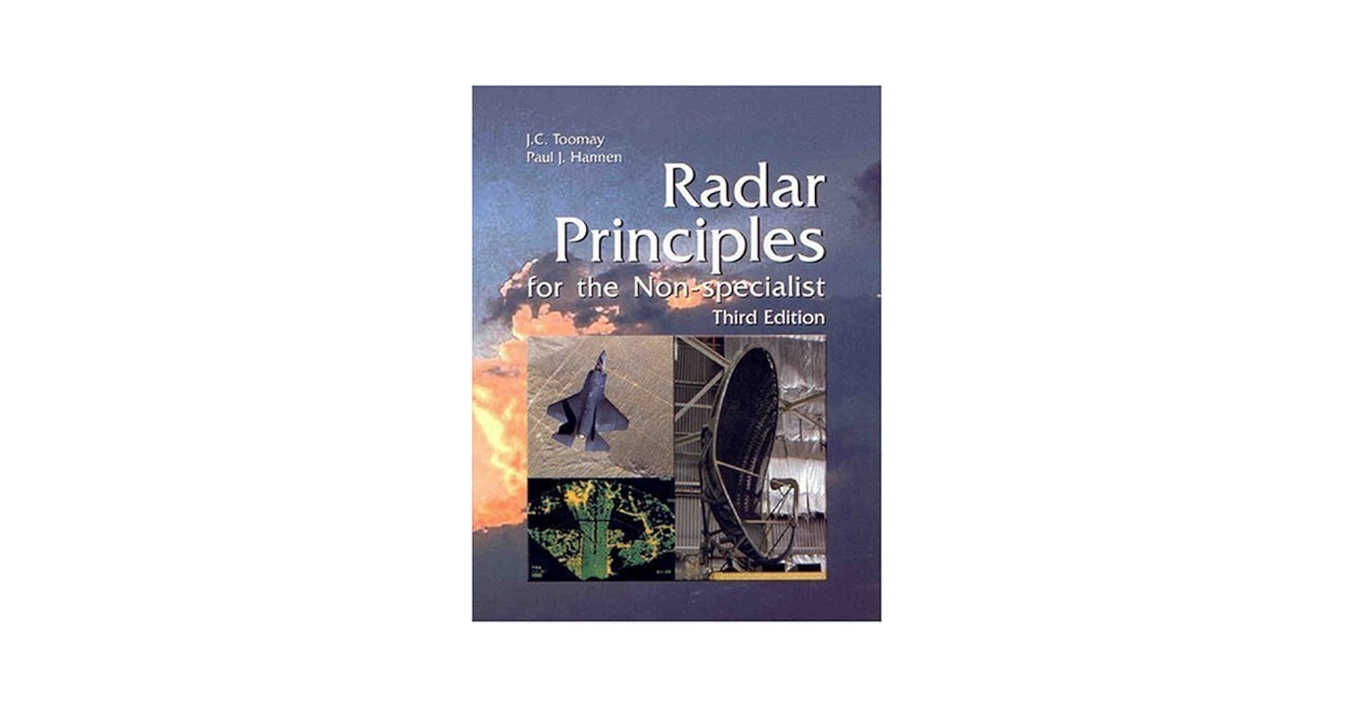 Radar Principles for the Non-Specialist: Toomay, John C