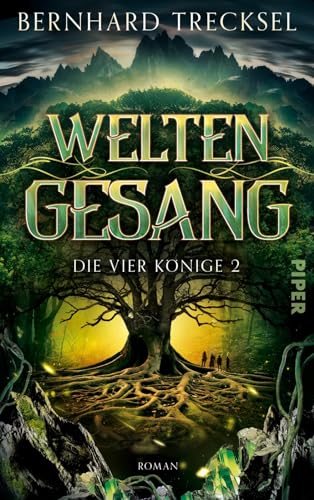 Weltengesang (Die Vier Könige 2): Roman | Epische High Fantasy für alle Fans von »Dungeons & Dragons«
