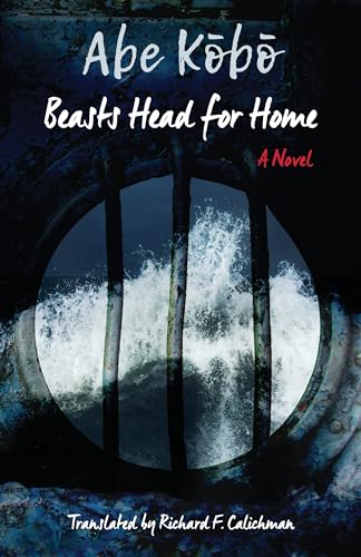  Beasts Head for Home: A Novel