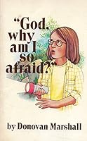"God, Why Am I So Afraid 0570036305 Book Cover