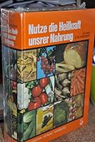NUTZE DIE HEILKRAFT UNSRER NAHRUNG. 3815013364 Book Cover