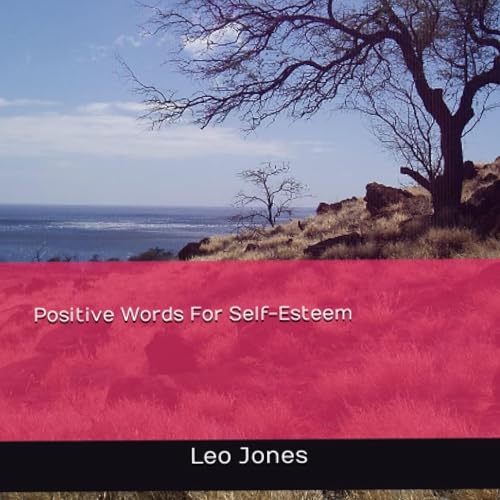 Positive Words for Self-Esteem Audiolibro Por Leo Jones arte de portada
