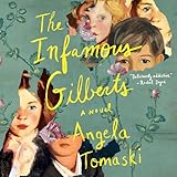 The Infamous Gilberts: A Novel