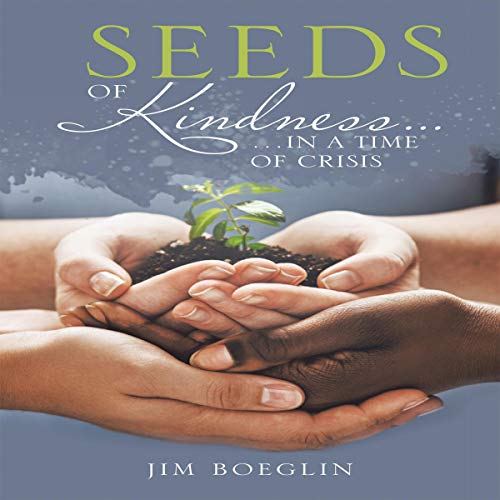 Seeds of Kindness... by Jim Boeglin episode artwork