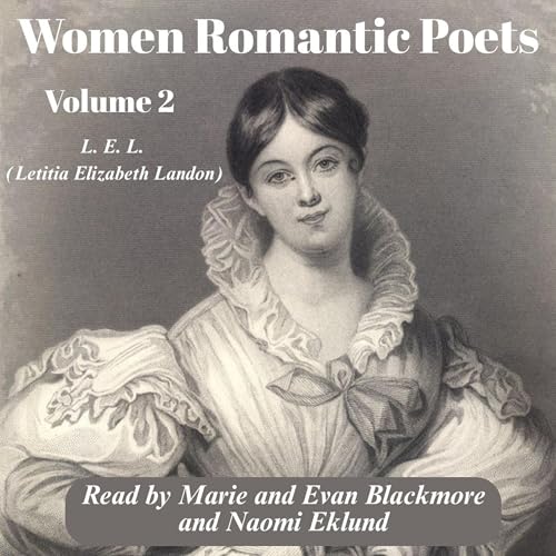 Listen to Women Romantic Poets: Volume 2 by Letitia Elizabeth Landon episode artwork