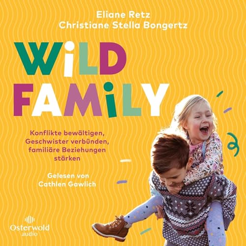 Wild Family (German edition) Audiolibro Por Eliane Retz, Christiane Stella Bongertz arte de portada