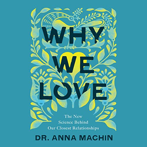 Why We Love by Dr. Anna Machin episode artwork