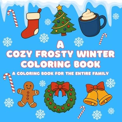 A Cozy Frosty Winter Coloring Book