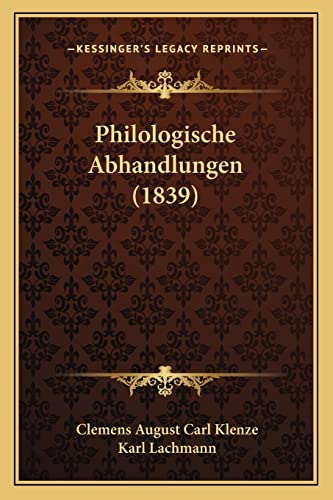Philologische Abhandlungen (1839) (German Edition)
