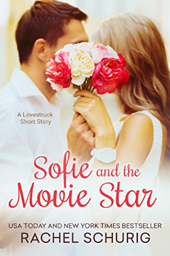 Sofie and the Movie Star: A Lovestruck Short Story