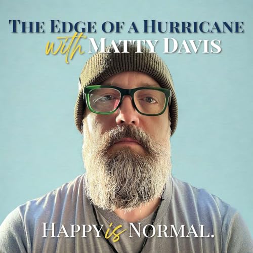 The Edge of a Hurricane with Matty Davis