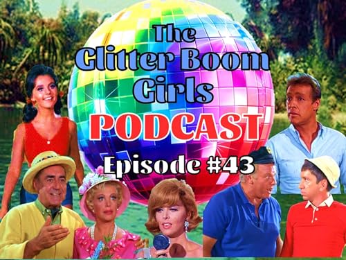 EP 43 - GILLIGANS ISLAND Podcast Por  arte de portada