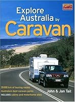 Explore Australia by Caravan 1741170001 Book Cover