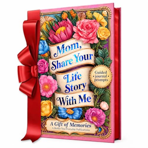 Mom, Share Your Life Story With Me: A Gift of Memories. Premium F...