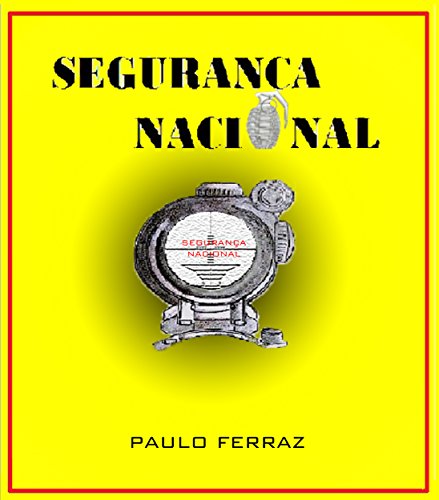 SEGURANÇA NACIONAL (Portuguese Edition)