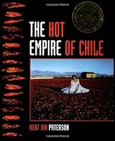 The Hot Empire of Chile 0927534916 Book Cover
