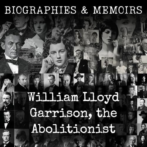 『William Lloyd Garrison, the Abolitionist』のカバーアート