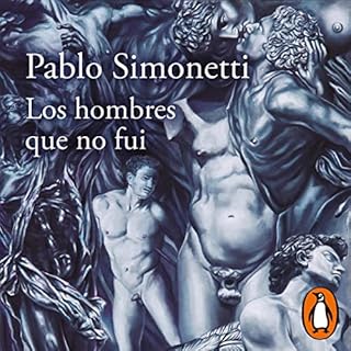 Los hombres que no fui [The Men That I Was Not] Audiolibro Por Pablo Simonetti arte de portada