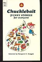 Chucklebait: Funny Stories for Everyone B000WXRPXK Book Cover
