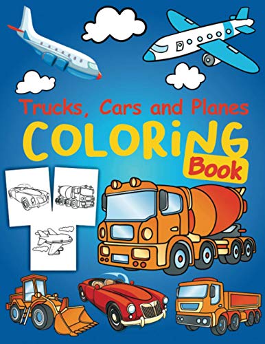 Trucks, Planes and Cars Coloring Book: Cars coloring book for kids & toddlers - Cars Activity Book f