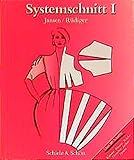 Systemschnitt, Bd.1, Modeschnitte für Röcke, Blusen, Hemden, Kleider, Jacken, Hosen