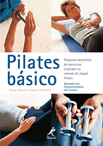 Pilates básico: Programa doméstico de exercícios inspirado no método de Jospeh Pilates